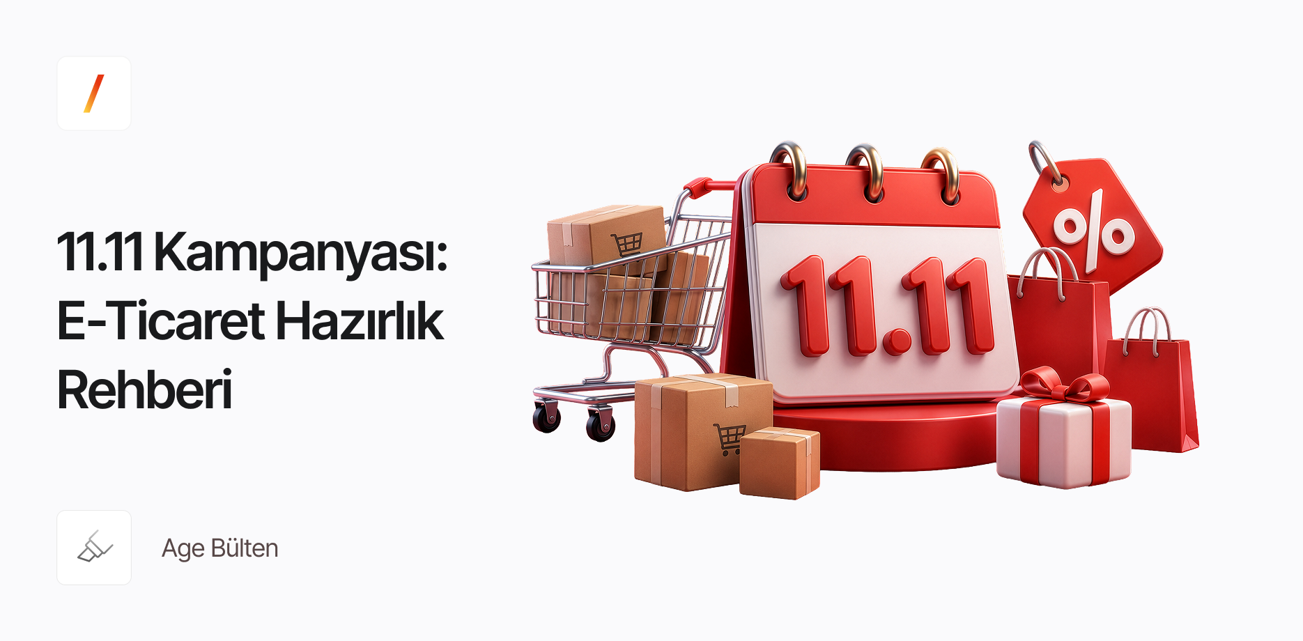 11.11 Kampanyası Nasıl Planlanır? E-Ticaret Siteleri İçin Hazırlık Rehberi